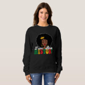 I Am Black History Month African American Girl Que スウェットシャツ (正面フル)