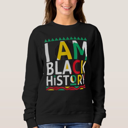 I Am Black History Month African American Pride Ce スウェットシャツ (正面)