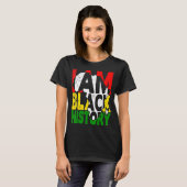 I Am Black History Month African American Pride Ce Tシャツ (正面フル)