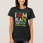 I Am Black History Month African American Pride Ce Tシャツ (正面)