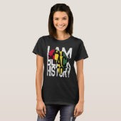 I Am Black History Month African American Pride Tシャツ (正面フル)