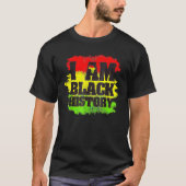 I Am Black History Month African Pride Black Every Tシャツ (正面)