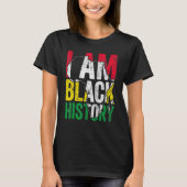 I Am Black History Month Melanin BLM African Pride Tシャツ (正面)
