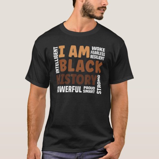 I Am Black History Month Proud Black Strong Smart Tシャツ (正面)