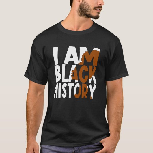 I Am Black History Proud Afro Melanin Black Women  Tシャツ (正面)