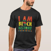 I Am BLACK History T-Shirt Tシャツ (正面)