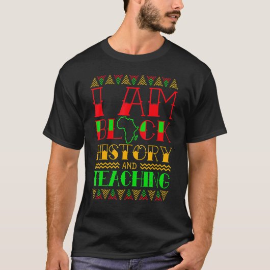 I Am Black History Teaching Cool Black History Mon Tシャツ (正面)