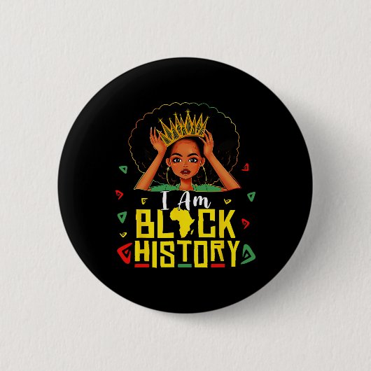 I Am Black History Women Girl Black History Month  缶バッジ (正面)