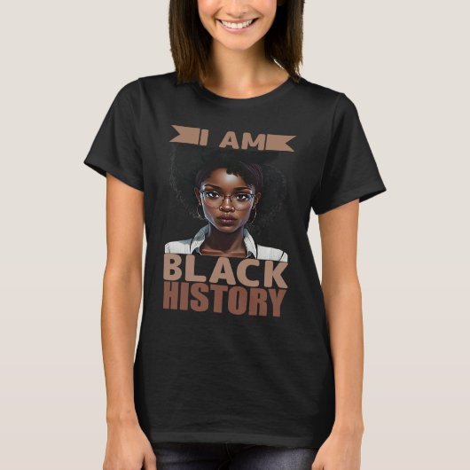 I am black history Women Girls Black History Month Tシャツ (正面)