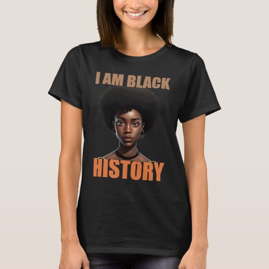 I am black history Women Girls Black History Month Tシャツ (正面)