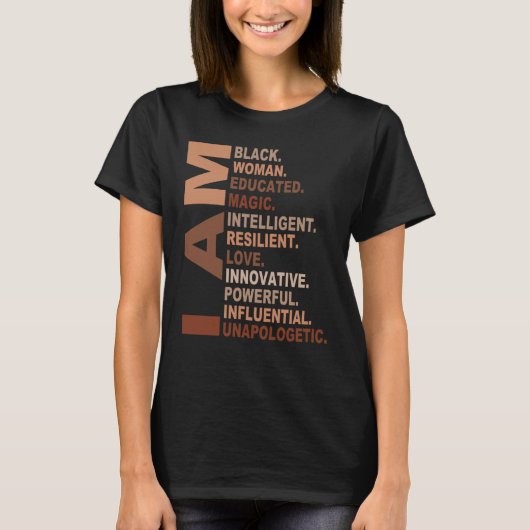 I Am Black Woman Black History Month Unapologetica Tシャツ (正面)