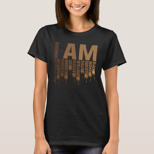 I Am Black Woman Educated Melanin Black History Mo Tシャツ (正面)