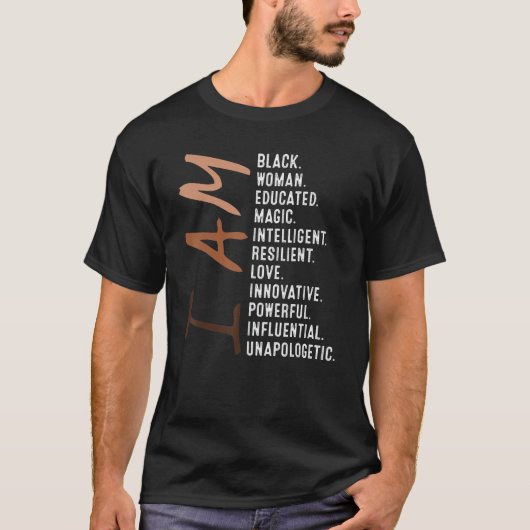 I Am Black Woman Educated Melanin Black History Mo Tシャツ (正面)