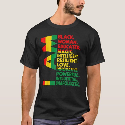 I Am Black Woman Educated Melanin Proud Inspiratio Tシャツ (正面)