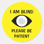 I am Blind, Please Be Patient ラウンドシール (正面)