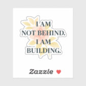 I Am Building | Affirmation Custom Cut Sticker シール (シート)