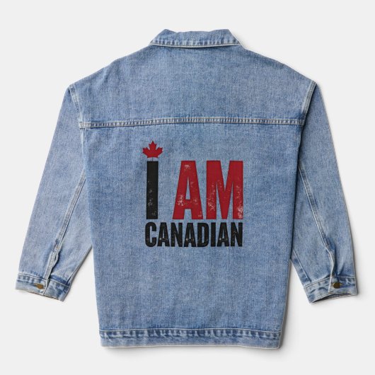I Am Canadian - Patriotic Statement & Maple leaf デニムジャケット (裏面)