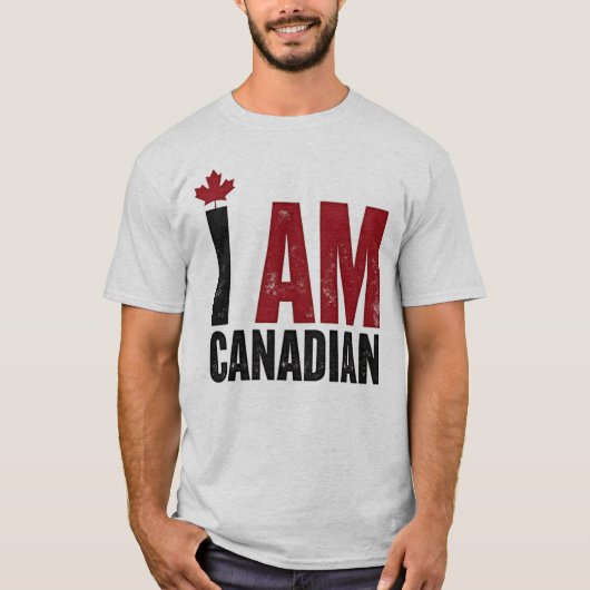 I Am Canadian - Patriotic Statement & Maple leaf Tシャツ (正面)