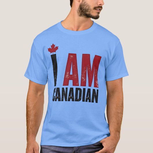 I Am Canadian - Patriotic Statement & Maple leaf Tシャツ (正面)
