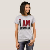 I Am Canadian - Patriotic Statement & Maple leaf Tシャツ (正面フル)