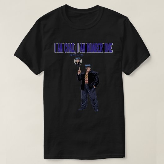 I AM CHAD, I AM NUMBER ONE Tシャツ (デザイン正面)