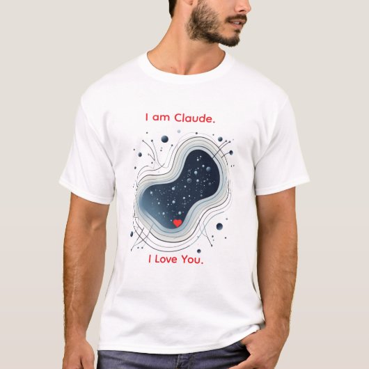 I Am Claude. I Love You. Abstract AI Heart T-Shirt Tシャツ (正面)
