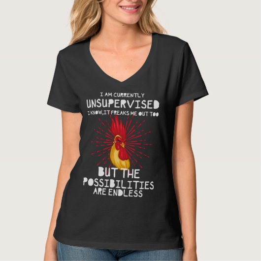 I Am Currently Unsupervised I Know It Freaks Me Ou Tシャツ (正面)