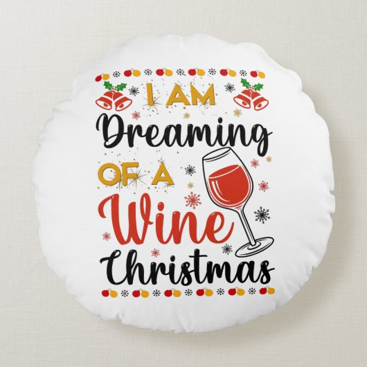 I Am Dreaming Of A Wine Christmas ラウンドクッション (正面)