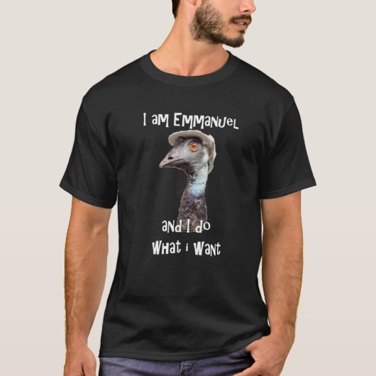 I Am Emmanuel And I Do What I Want Viral Emu Graph Tシャツ (正面)