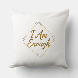 I Am Enough スクリプトスローピロー クッション