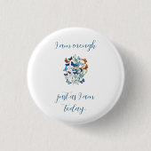 "I Am Enough" Affirmation 缶バッジ (正面)