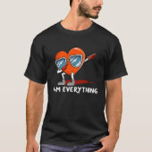 I am Everything  Valentines Day Humor Matching Cou Tシャツ (正面)