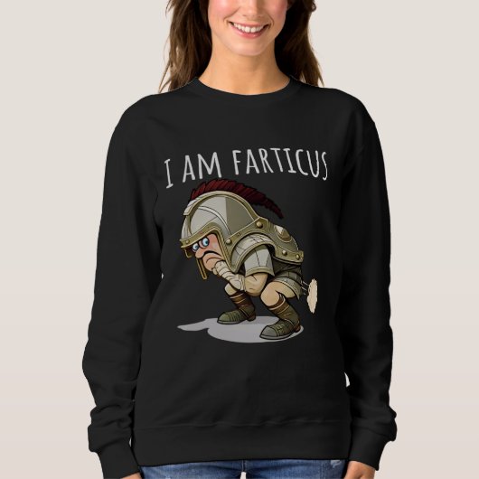 I Am Fartacus Farticus Fart And Farting スウェットシャツ (正面)
