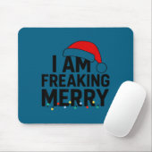 I Am Freaking Merry With Santa Hat Graphic Funny C マウスパッド (マウス)