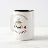 I am Fueled by Happy Thoughts and Coffee- Mug ツートーンマグカップ (正面左)