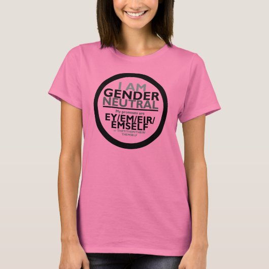 I am Gender Neutal (Ey pronons/They pronos) Tシャツ (正面)