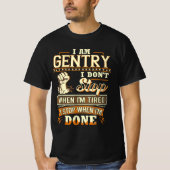 I Am Gentry. I Don't Stop When I'm Tired Tシャツ (正面)