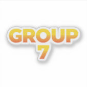 I am Group 7 Funny Group 7 Shirt , group funny gro シール (正面)