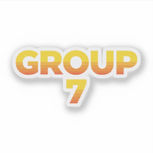 I am Group 7 Funny Group 7 Shirt , group funny gro シール (正面)