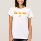 I am Group 7 Funny Group 7 Shirt , group funny gro Tシャツ (正面)