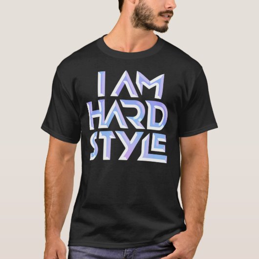 I AM HARDSTYLE   Tシャツ (正面)