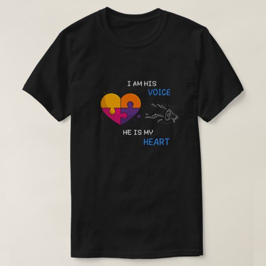 I AM HIS VOICE   HE IS MY HEART Tシャツ (デザイン正面)