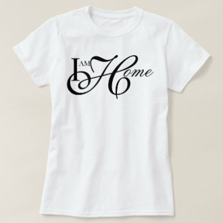 "I Am Home" おしゃれな雰囲気のソフトライフアファメーション Tシャツ