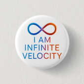 I AM Infinite Velocity – Quantum Energy Design 缶バッジ (正面)