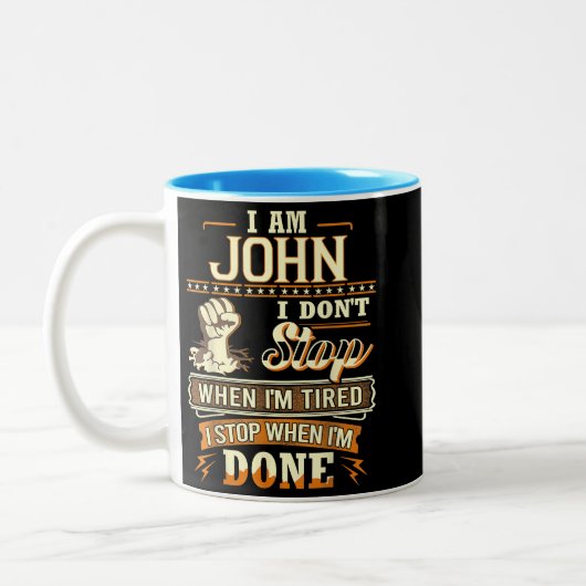 I Am John. I Don't Stop When I'm Tired ツートーンマグカップ (左)