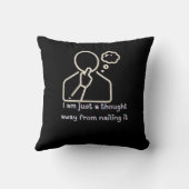 'I am just a thought away from nailing it' クッション (裏面)