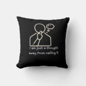 'I am just a thought away from nailing it' クッション (正面)