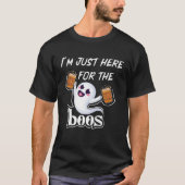 I Am Just Here For The Boos Halloween Costume Tシャツ (正面)