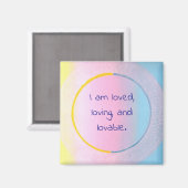 I am loved, loving, and lovable affirmation magnet マグネット (正面/裏面)