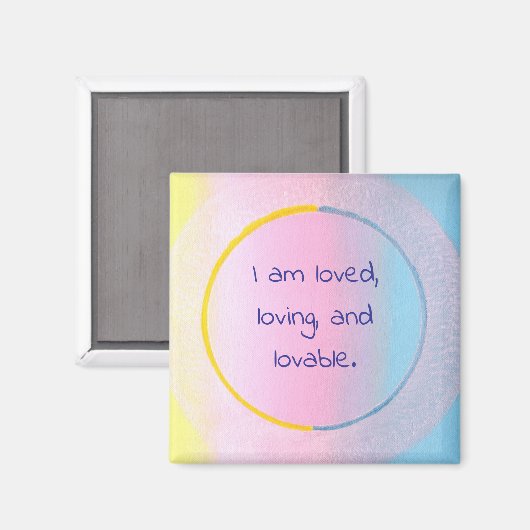 I am loved, loving, and lovable affirmation magnet マグネット (正面/裏面)